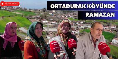 Ortadurak Köyü'nde Ramazan