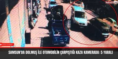 Samsun'da Dolmuş ile otomobilin çarpıştığı kaza kamerada: 5 yaralı