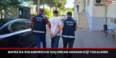 Bafra'da Dolandırıcılık Suçundan Aranan Kişi Yakalandı