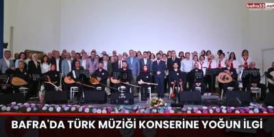 Bafra'da Türk müziği konserine Yoğun İlgi