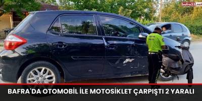 Bafra'da otomobil ile Motosiklet Çarpıştı 2 Yaralı