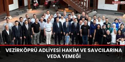 Vezirköprü Adliyesi Hakim ve Savcılarına Veda Yemeği