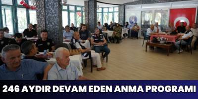 246 Aydır Devam Eden Anma Programı