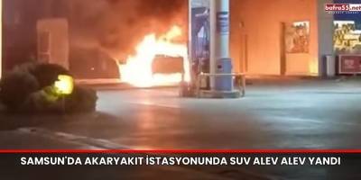 Samsun'da Akaryakıt İstasyonunda SUV Alev Alev Yandı