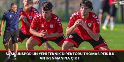 Samsunspor'un Yeni Teknik Direktörü Thomas Reis İlk Antrenmanına Çıktı
