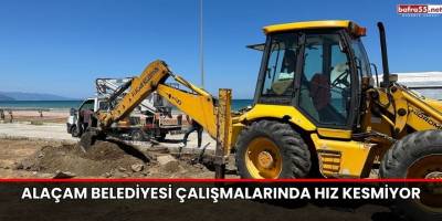 Alaçam Belediyesi Çalışmalarında Hız Kesmiyor