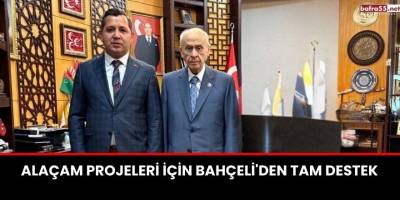 Alaçam Projeleri İçin Bahçeli'den Tam Destek