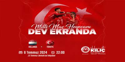 Milli maç heyecanı 15 Temmuz Demokrasi Meydanına Taşınıyor