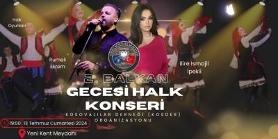 2. Balkan Gecesi Halk Konseri: Unutulmaz Bir Geceye Davetlisiniz!