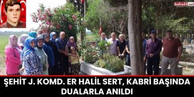 Şehit J. Komd. Er Halil Sert, Kabri Başında Dualarla Anıldı