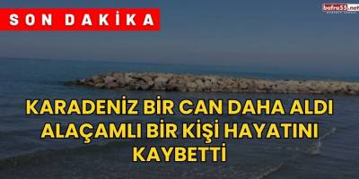 Alaçamlı bir kişi Yakakent’te boğuldu