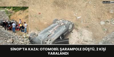 Sinop’ta Kaza: Otomobil Şarampole Düştü, 2 Kişi Yaralandı
