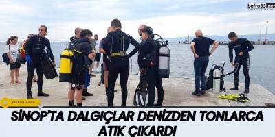 Sinop'ta Dalgıçlar Denizden Tonlarca Atık Çıkardı