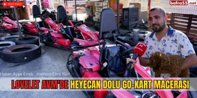 Lovelet AVM'de Heyecan Dolu Go-Kart Macerası