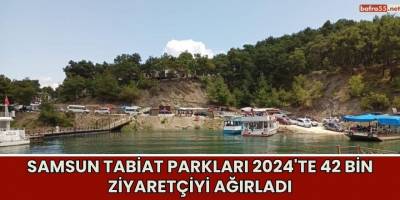 Samsun Tabiat Parkları 2024'te 42 Bin Ziyaretçiyi Ağırladı