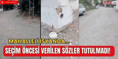 Seçim Öncesi Verilen Sözler Tutulmadı! Fatih Mahallesi İsyanda