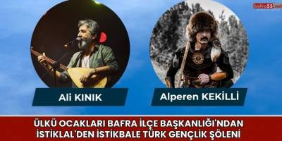 Ülkü Ocakları Bafra İlçe Başkanlığından İstiklal'den İstikbale Türk Gençlik Şöleni