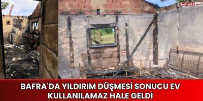 Bafra'da Yıldırım Düşmesi Sonucu Ev Kullanılamaz Hale Geldi