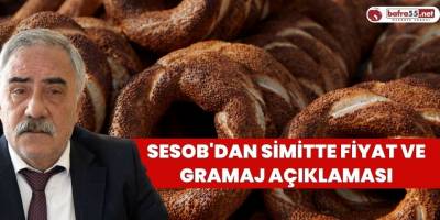 SESOB'dan Simitte Fiyat ve Gramaj Açıklaması