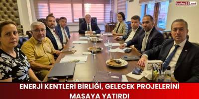 Enerji Kentleri Birliği, Gelecek Projelerini Masaya Yatırdı