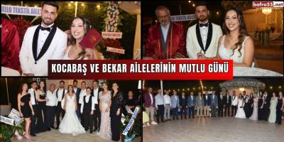 Kocabaş ve Bekar Ailelerinin Mutlu Günü