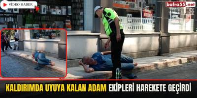 Kaldırımda Uyuya Kalan Adam Ekipleri Harekete Geçirdi