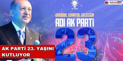 Ak Parti 23. Yaşını Kutluyor