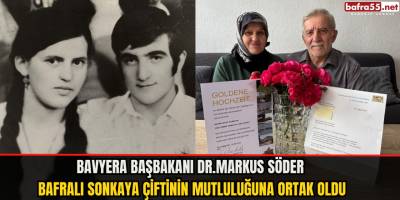 BAVYERA Başbakanı DR.Markus Söder Bafralı Sonkaya Çiftinin Mutluluğuna Ortak Oldu