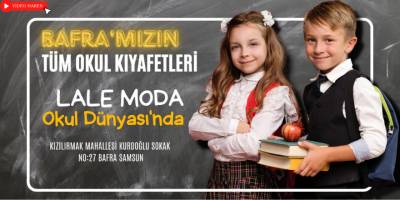 Lale Moda Bafra Okul Dünyası, Yeni Eğitim Dönemine Hazır!
