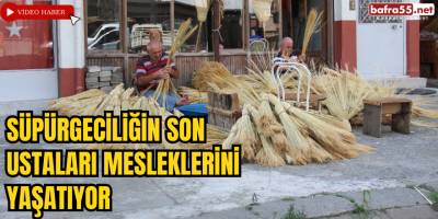 Süpürgeciliğin Son Ustaları Mesleklerini Yaşatıyor