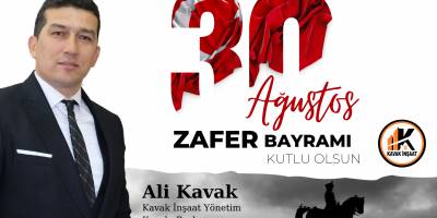 Kavak İnşaat Ali Kavak Zafer Bayramı Mesajı
