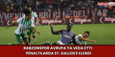 Trabzonspor Avrupa'ya Veda Etti: Penaltılarda St. Gallen'e Elendi