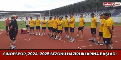 Sinopspor, 2024-2025 Sezonu Hazırlıklarına Başladı