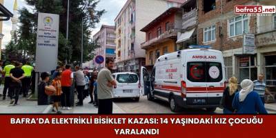 Bafra’da Elektrikli Bisiklet Kazası: 14 Yaşındaki Kız Çocuğu Yaralandı