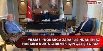 Yılmaz: “Kokarca zararlısından en az hasarla kurtulabilmek için çalışıyoruz”