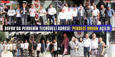Bafra'da Perdenin Tecrübeli Adresi: Perdeci Orhan Açıldı