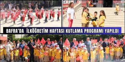 Bafra’da İlköğretim Haftası Kutlama Programı Yapıldı