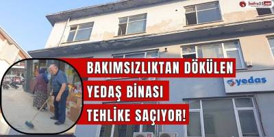 Bakımsızlıktan dökülen YEDAŞ binası tehlike saçıyor!