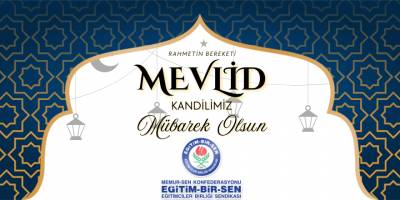 Eğitim Bir-Sen Mevlid Kandili Mesajı