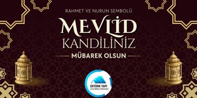 Ertürk Yapı Mevlid Kandili Mesajı