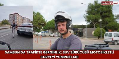 Samsun'da Trafikte Gerginlik: SUV Sürücüsü Motosikletli Kuryeyi yumrukladı