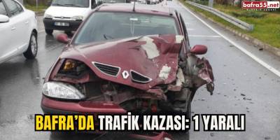 Bafra’da Trafik Kazası: 1 Yaralı