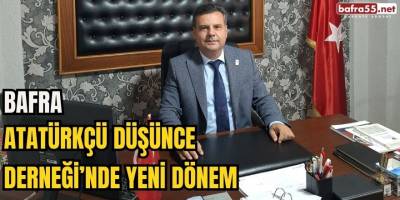 Bafra Atatürkçü Düşünce Derneği’nde Yeni Dönem