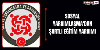 Sosyal Yardımlaşma'dan şartlı eğitim yardımı
