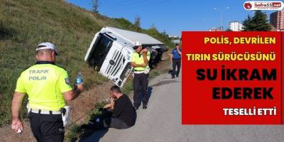 Samsun'da Tır Kazası: Polis Sürücüyü Teselli Etti