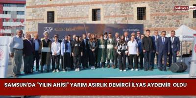 Samsun'da "Yılın Ahisi" Yarım Asırlık Demirci İlyas Aydemir Oldu