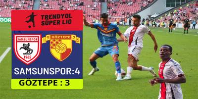 Samsunspor, Nefes Kesen Maçta Göztepe'yi 4-3 Mağlup Etti