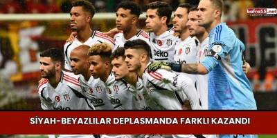 Siyah-Beyazlılar Deplasmanda Farklı Kazandı
