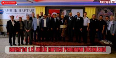 Bafra’da 1.ci Ahilik Haftası Programı Düzenlendi