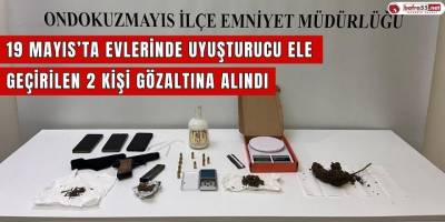 19 Mayıs'ta evlerinde uyuşturucu ele geçirilen 2 kişi gözaltına alındı